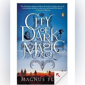 “City of Dark Magic” by Magnus Flyte